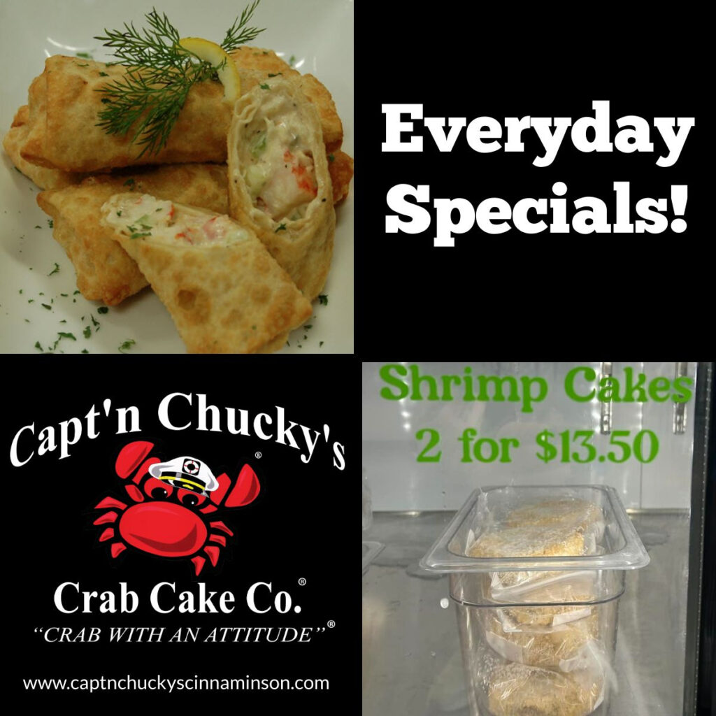 Check out our NEW everyday specials. 2 shrimp cakes for $13.50 5 shrimp wasabi rolls for $18 Cannot be combined with discounts or special offers 